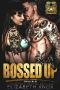 [Iron Vex MC 02] • Bossed Up (Iron Vex MC Book 2)